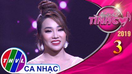 THVL | Người hát tình ca 2019 – Tập 3[6]: Bài Không Tên Số 2, Bài Không Tên Số 3 - Bích Ly