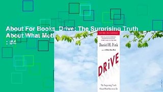 About For Books  Drive: The Surprising Truth About What Motivates Us  Best Sellers Rank : #4