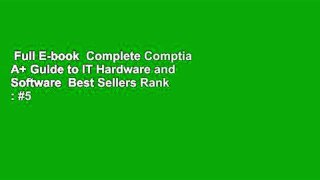 Full E-book  Complete Comptia A+ Guide to IT Hardware and Software  Best Sellers Rank : #5
