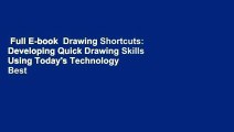 Full E-book  Drawing Shortcuts: Developing Quick Drawing Skills Using Today's Technology  Best