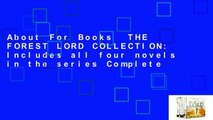 About For Books  THE FOREST LORD COLLECTION: Includes all four novels in the series Complete