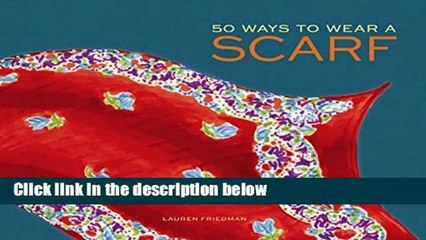 Full E-book  50 Ways to Wear a Scarf  Review