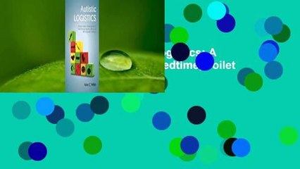 About For Books  Autistic Logistics: A Parent's Guide to Tackling Bedtime, Toilet Training,