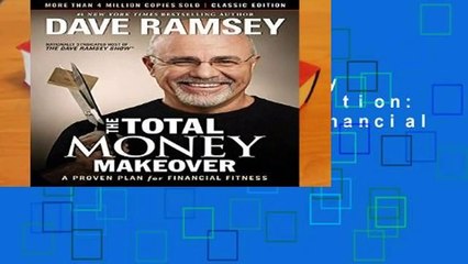 [Doc] The Total Money Makeover: Classic Edition: A Proven Plan for Financial Fitness