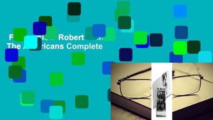 Full version  Robert Frank: The Americans Complete