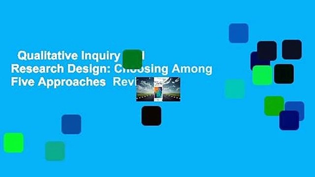 Qualitative Inquiry and Research Design: Choosing Among Five Approaches Review