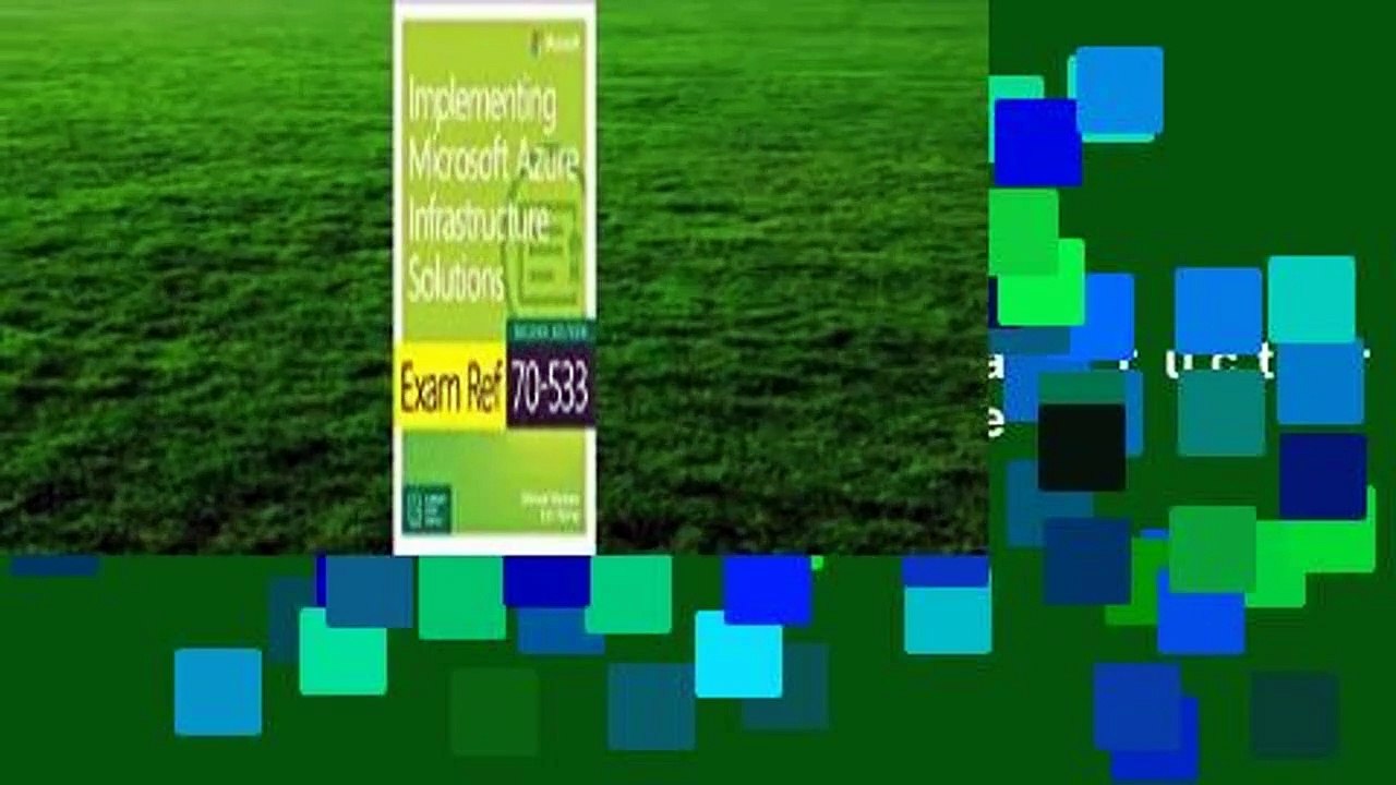 Full version  Exam Ref 70-533 Implementing Microsoft Azure Infrastructure Solutions  For Kindle
