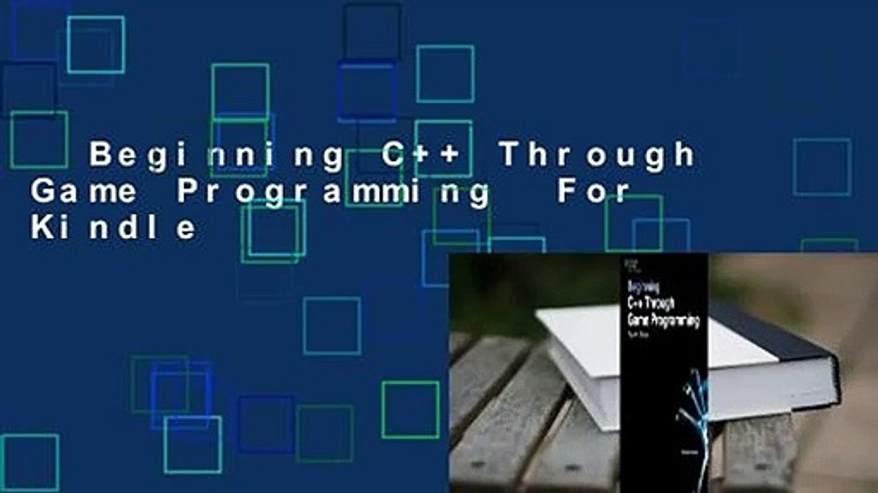 Beginning C++ Through Game Programming  For Kindle