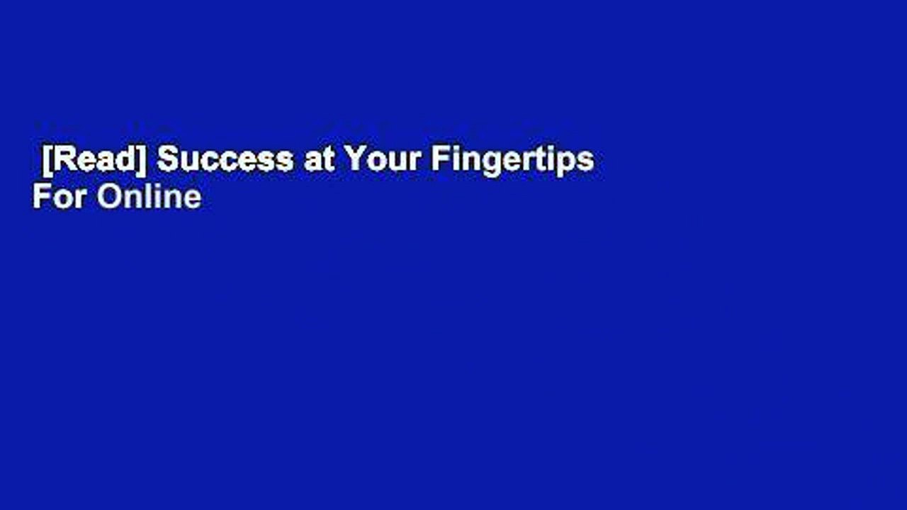 [Read] Success at Your Fingertips  For Online