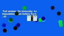 Full version  On Immunity: An Inoculation  Best Sellers Rank : #5