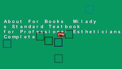 About For Books  Milady s Standard Textbook for Professional Estheticians Complete
