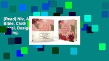 [Read] Niv, Artisan Collection Bible, Cloth Over Board, Pink Floral, Designed Edges Under Gilding,