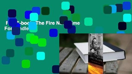 Full E-book  The Fire Next Time  For Kindle