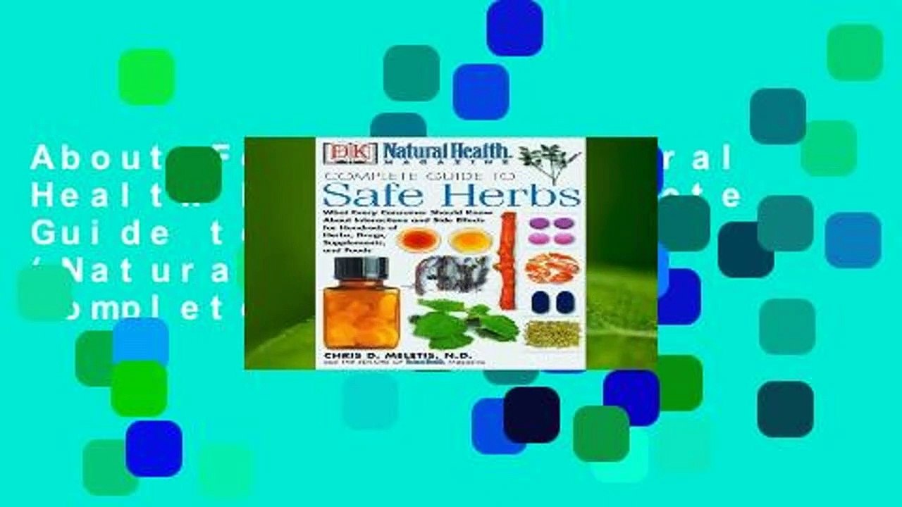 About For Books  Natural Health Magazine Complete Guide to Safe Herbs (Natural Health(r) Complete