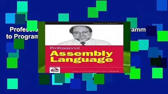 Professional Assembly Language (Programmer to Programmer) Complete