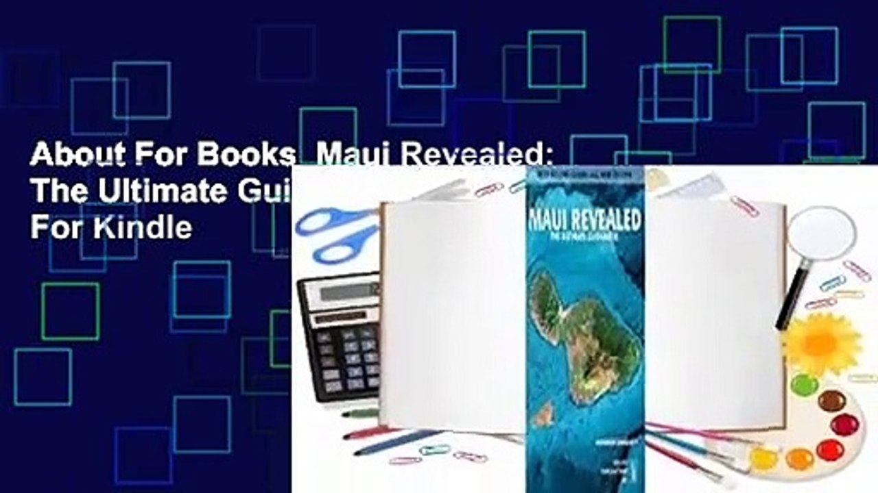 About For Books  Maui Revealed: The Ultimate Guidebook  For Kindle