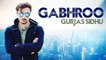 Gabhroo | Gurjass Sidhu | New Punjabi Song 2019 | Japas Music
