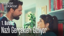 Nazlı gerçekleri gizliyor - Mucize Doktor 1. Bölüm