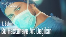 Bu hastaneye ait değilsin - Mucize Doktor 1. Bölüm