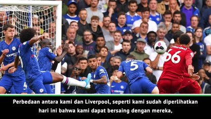 Kami butuh bercita-cita untuk menyamai level Liverpool - Lampard