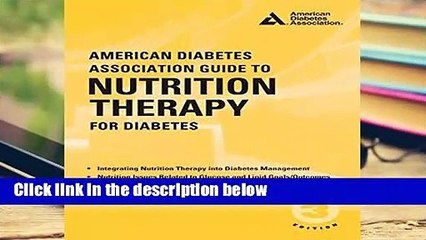 [FREE] American Diabetes Association Guide to Nutrition Therapy for Diabetes