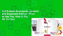 Full E-book Boundaries Updated and Expanded Edition: When to Say Yes, How to Say No To Take