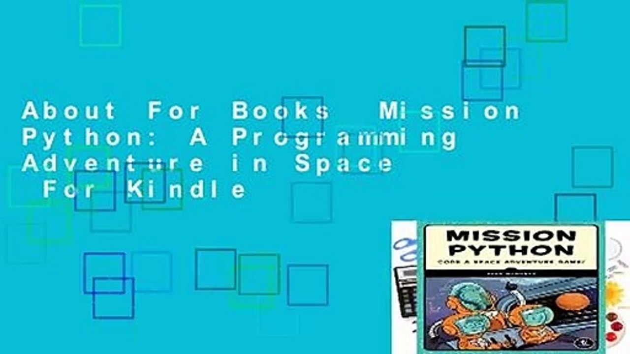 About For Books  Mission Python: A Programming Adventure in Space  For Kindle