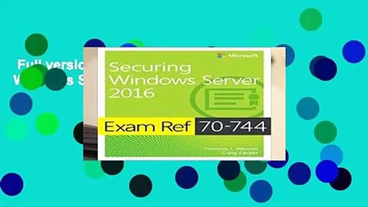Full version  Exam Ref 70-744 Securing Windows Server 2016  For Kindle