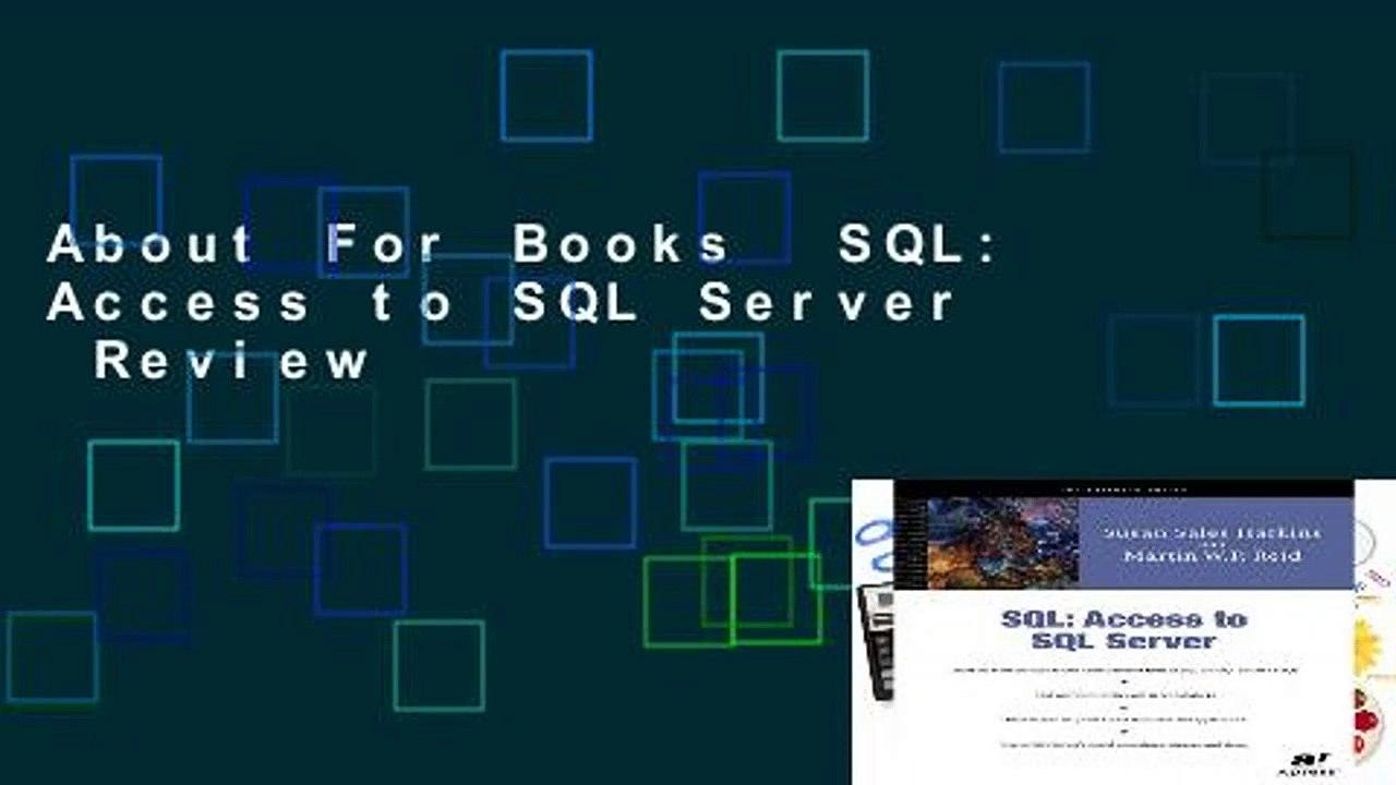 About For Books  SQL: Access to SQL Server  Review