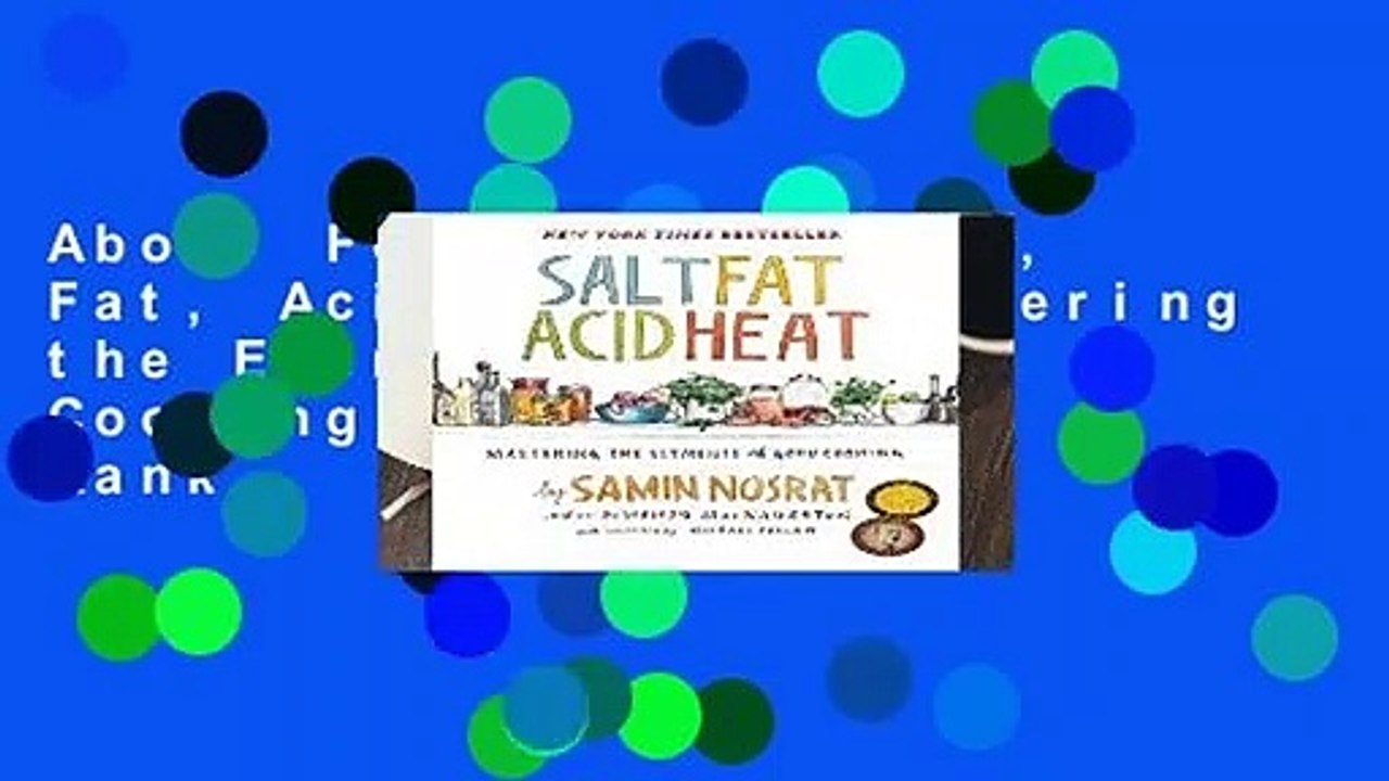 About For Books  Salt, Fat, Acid, Heat: Mastering the Elements of Good Cooking  Best Sellers Rank