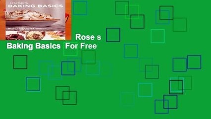 About For Books  Rose s Baking Basics  For Free