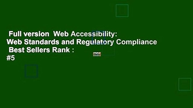 Full version Web Accessibility: Web Standards and Regulatory Compliance Best Sellers Rank : #5