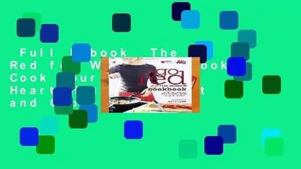 Full E-book  The Go Red for Women Cookbook: Cook Your Way to a Heart-Healthy Weight and Good