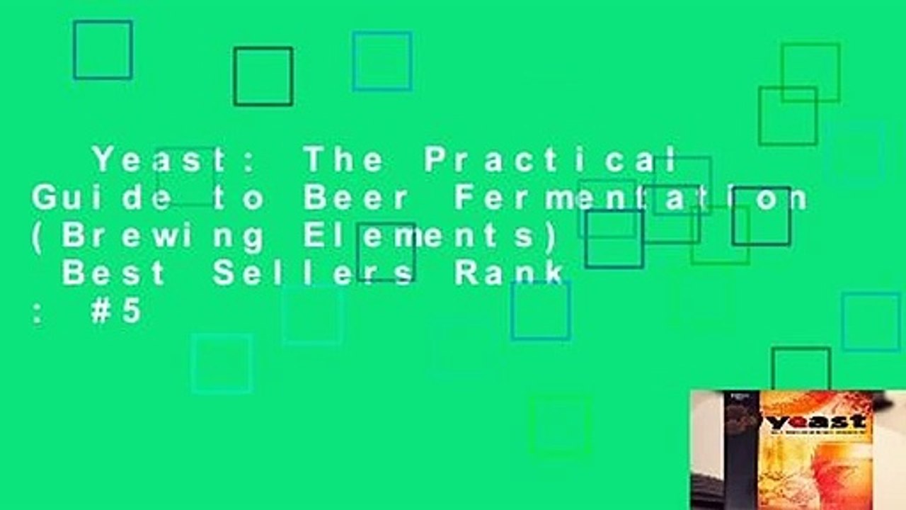 Yeast: The Practical Guide to Beer Fermentation (Brewing Elements)  Best Sellers Rank : #5