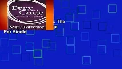 [Read] Draw the Circle: The 40 Day Prayer Challenge  For Kindle