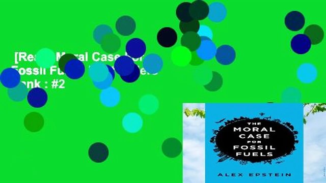 [Read] Moral Case For Fossil Fuels Best Sellers Rank : #2