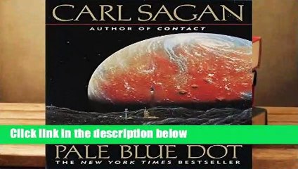 Full version  Pale Blue Dot: a Vision of the Human Future in Space Complete