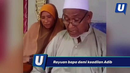 Rayuan bapa demi keadilan Adib
