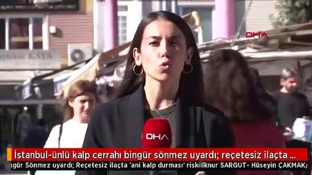 İstanbul-ünlü kalp cerrahı bingür sönmez uyardı: reçetesiz ilaçta 'ani kalp durması' riski