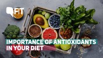 Here's Why You Should Include Antioxidants in Your Diet