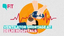 Ventilator shortage at Govt hospitals in Delhi