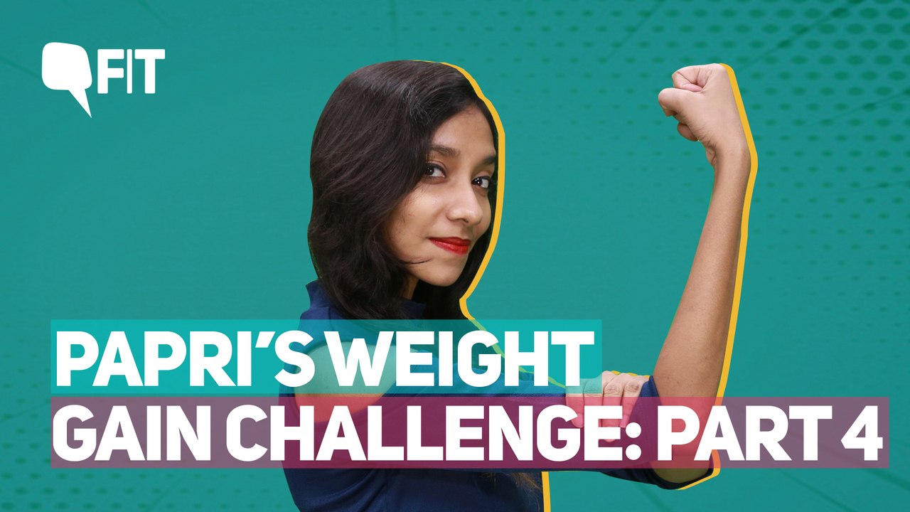 Papri’s Weight Gain Challenge Episode 4: The Result