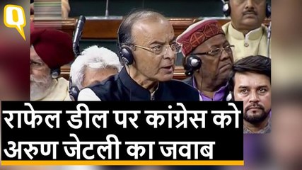 Lok Sabha में कांग्रेस पर Jaitley का पलटवार, कहा- 'Rafale पर Congress झूठ फैला रही है'