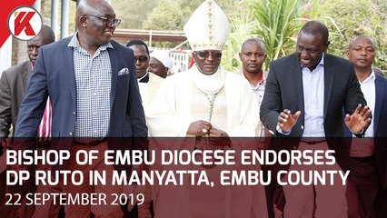 Embu Bishop Endorses DP Ruto