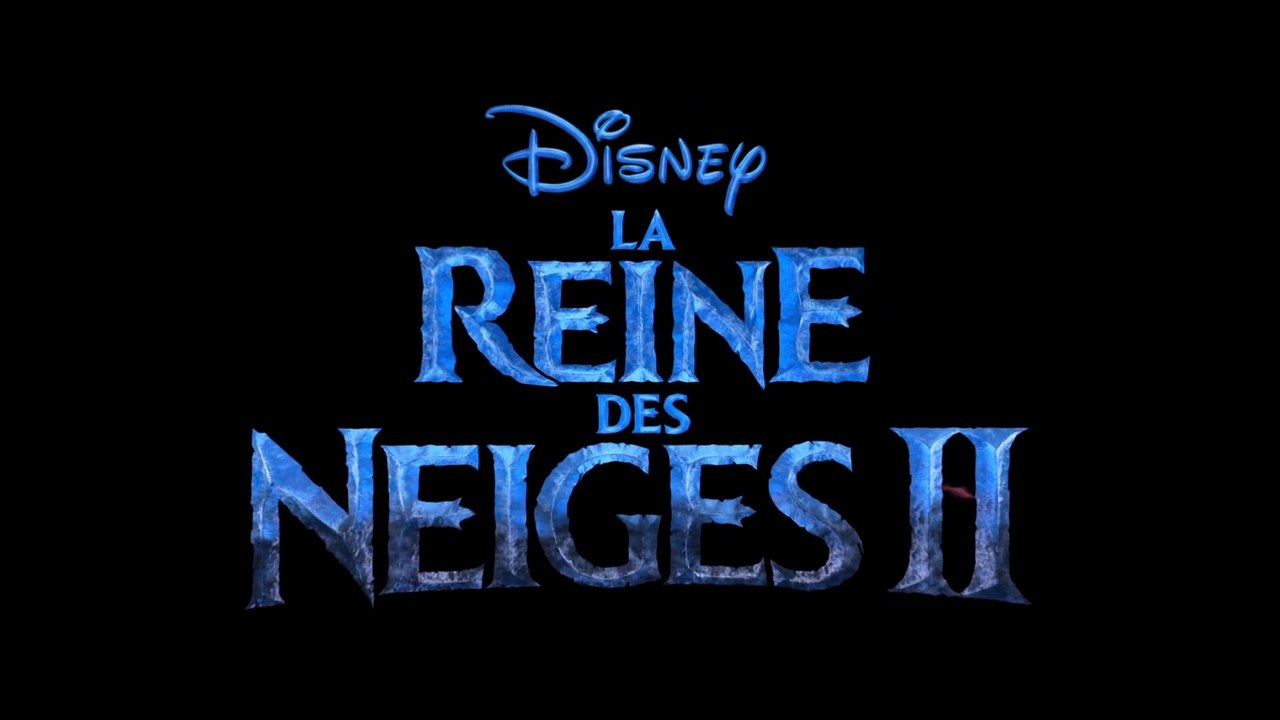 La_Reine_des_Neiges_2 - Bande-Annonce 3 VF
