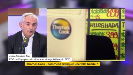La faillite de Thomas Cook est colossale », selon Jean-François Rial (Voyageurs du monde)