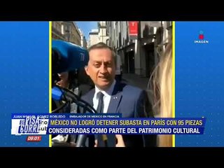 México no logró detener la subasta en París | De Pisa y Corre