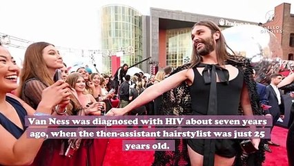 Jonathan Van Ness came out as a member of the "beautiful HIV-positive community"