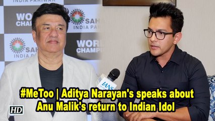 #MeToo | Aditya Narayan's speaks about Anu Malik's return to Indian Idol