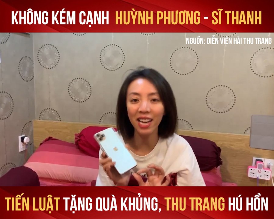 TIẾN LUẬT CHƠI LỚN TẶNG QUÀ KHỦNG, THU TRANG HÚ HỒN-YANNEWS